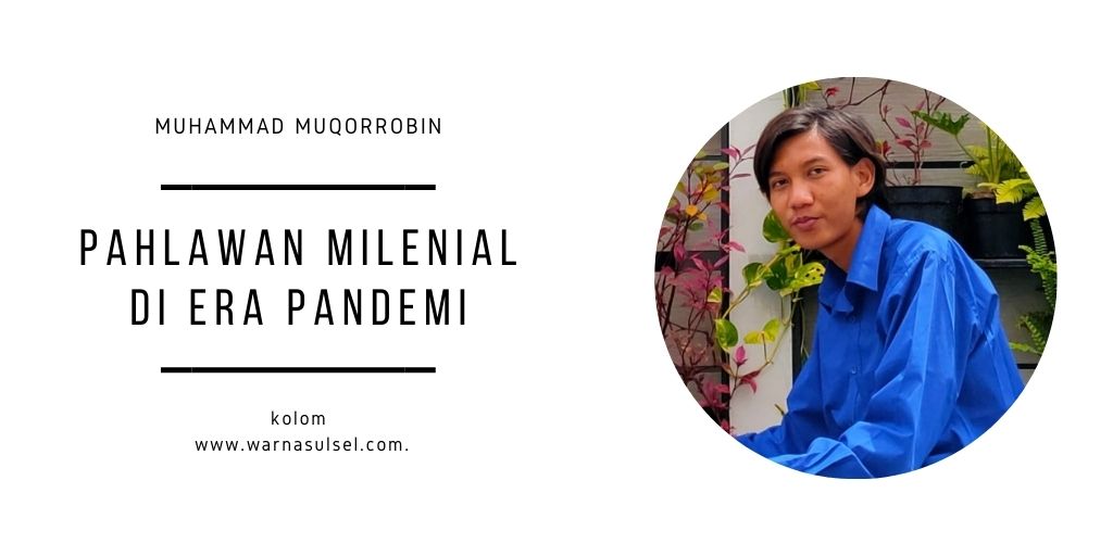 Pahlawan Milenial Di Era Pandemi