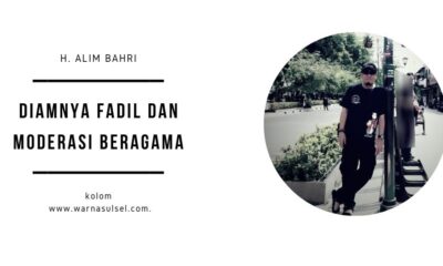 DIAMNYA FADIL DAN MODERASI BERAGAMA