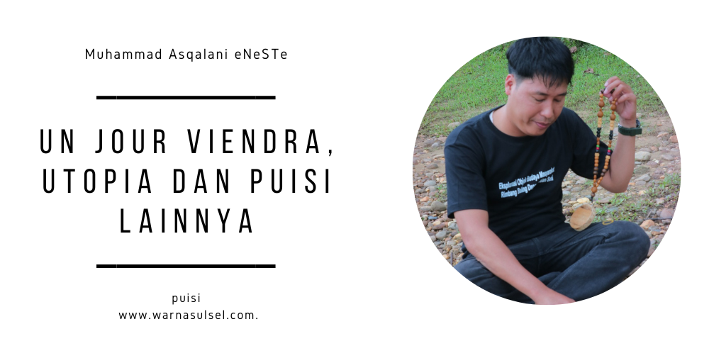 Puisi Muhammad Asqalani eNeSTe