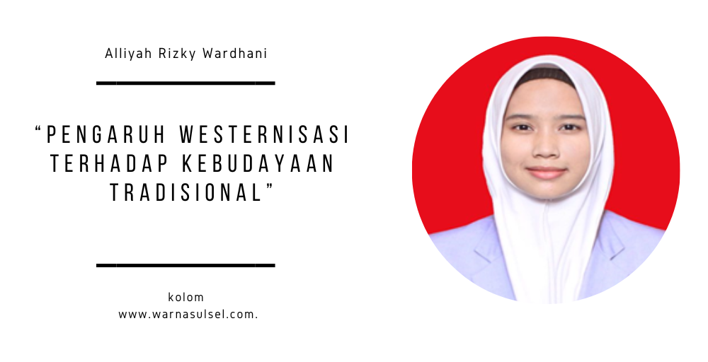 Pengaruh Westernisasi Terhadap Kebudayaan Tradisional