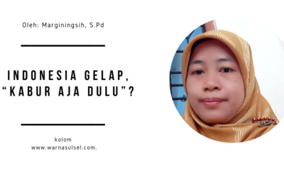 Indonesia Gelap, Kabur Aja Dulu